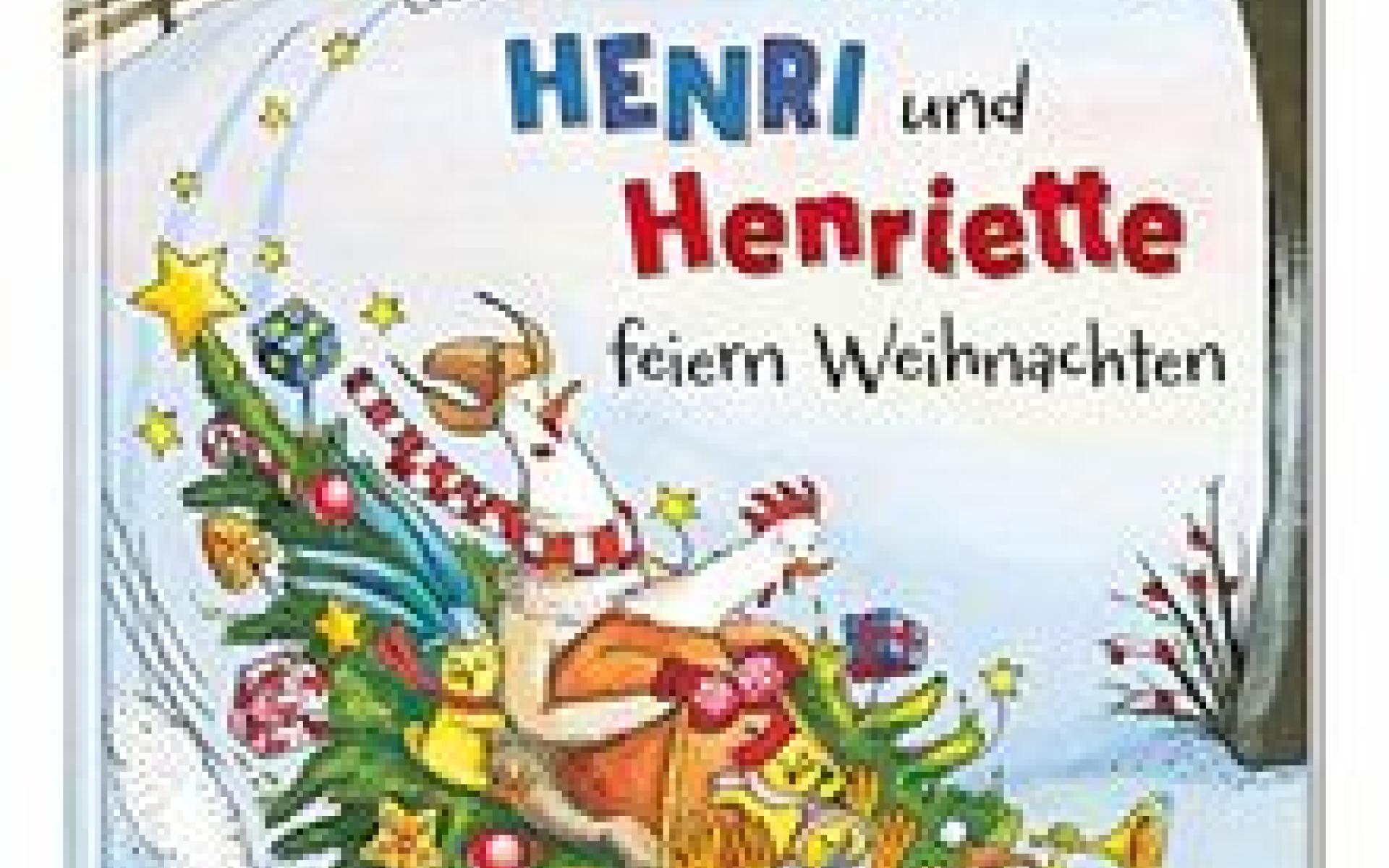 Henri und Henriette feiern Weihnachten - Buchcover