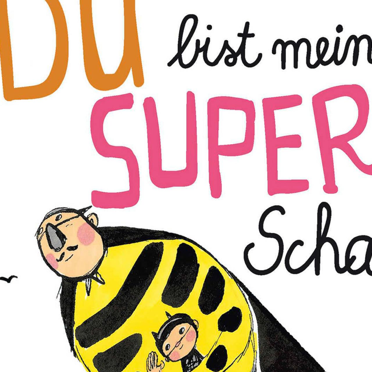 Du bist mein Superschatz